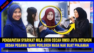 Pendapatan Syarikat MILA JIRIN Cecah RM50 Juta Setahun, DEDAH Pegawai Bank Perlekeh Masa Susah..