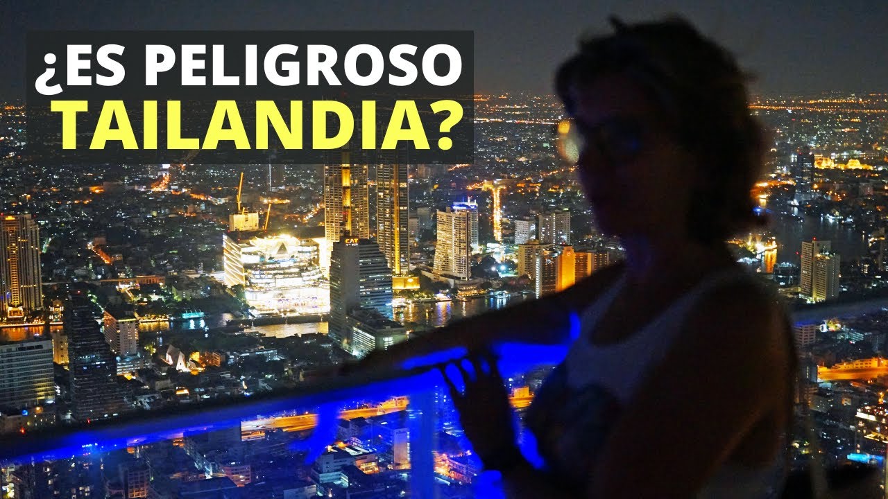 ⚠️ ¿Es seguro viajar a Tailandia? 🚷 ¿Es Bangkok peligroso?