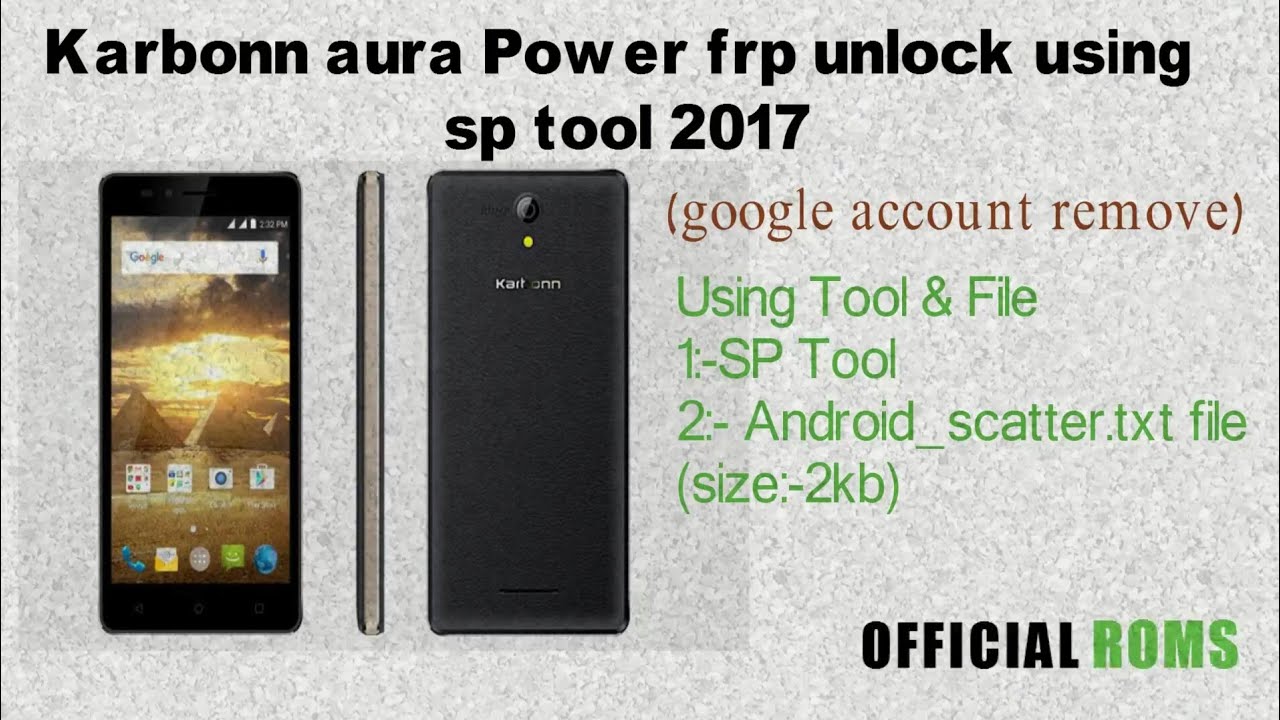 Karbonn aura power frp unlock by sp tool 2018 - YouTube