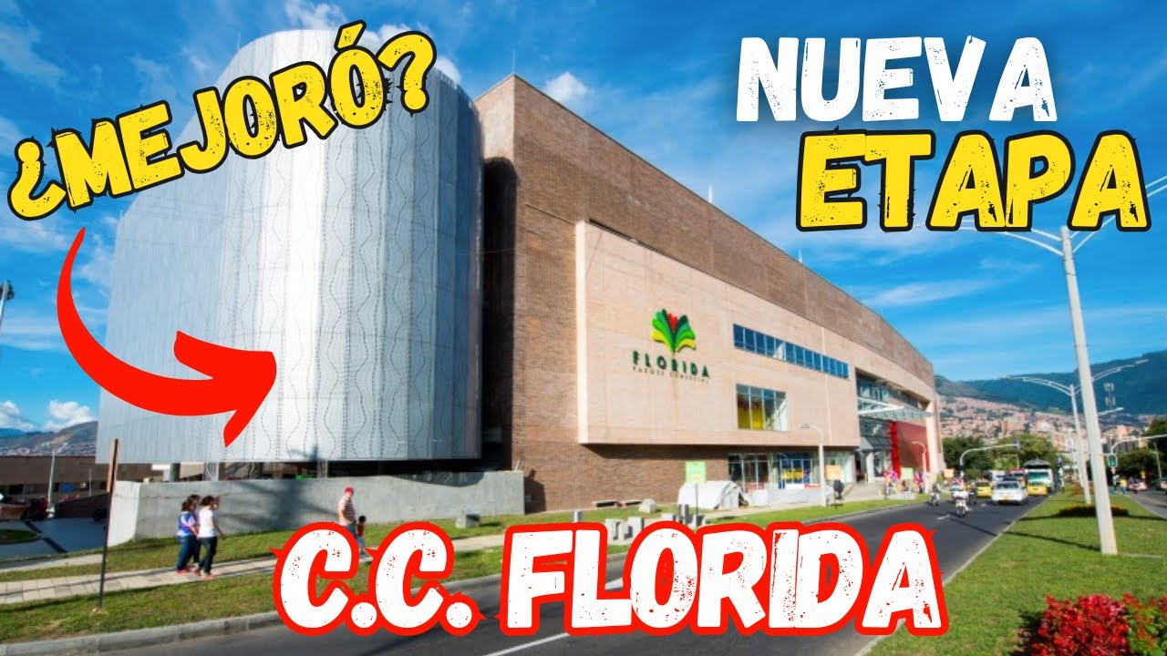 😯Te MUESTRO la NUEVA ETAPA del C.C. FLORIDA / El MÁS GRANDE del NORTE de MEDELLÍN!! 🆕