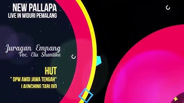 NEW PALLAPA TERBARU 2018 - JURAGAN EMPANG Voc. ELIS SHANTIKA