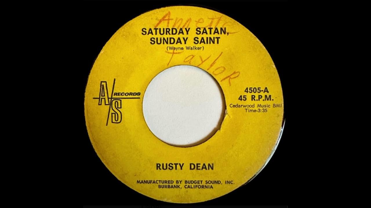 Rusty Dean - Saturday Satan, Sunday Saint Rusty Dean - Saturday Satan, Sunday Saint
