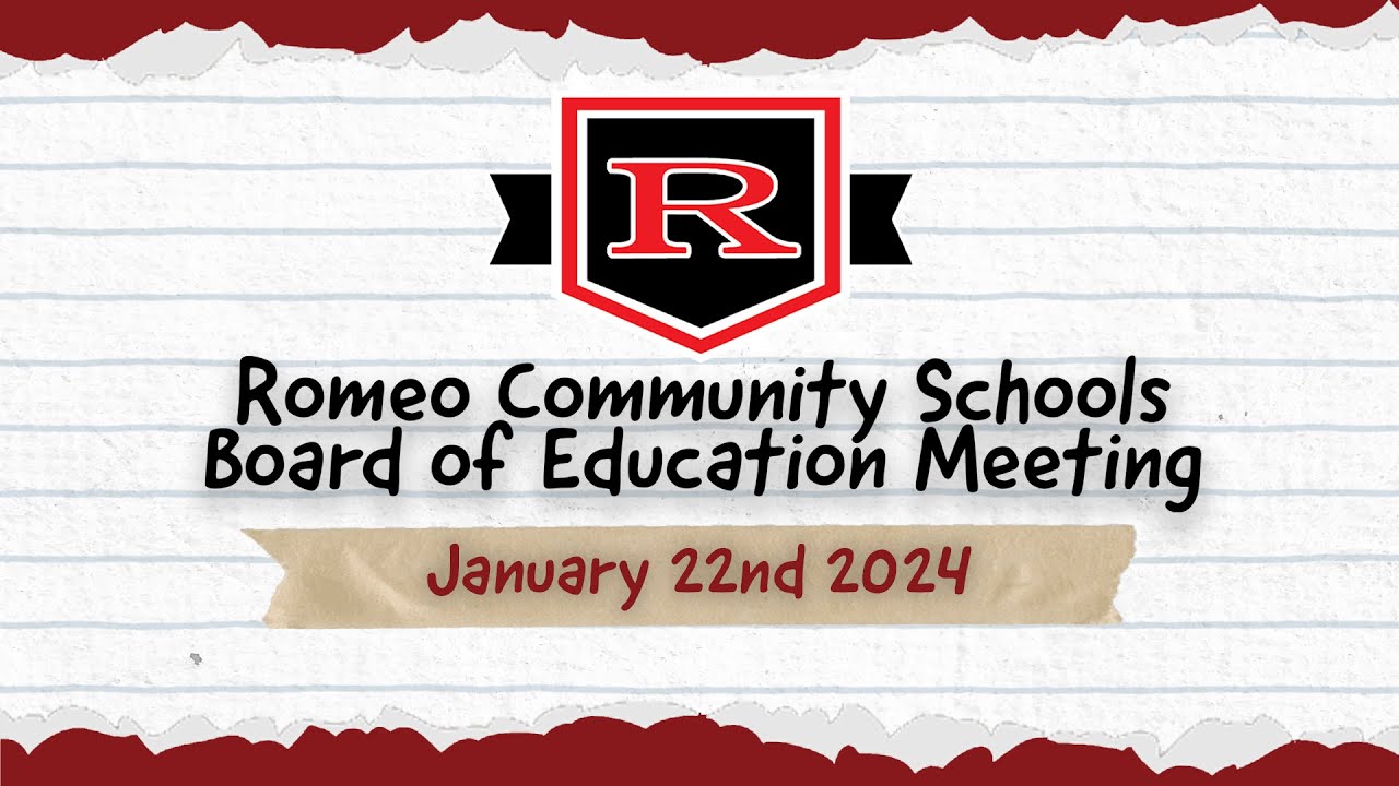 Romeo Community Schools Board of Education Meeting January 22nd