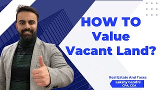 How to Value Vacant Land?