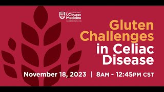 CME: Gluten Challenges in Celiac Disease Session 1