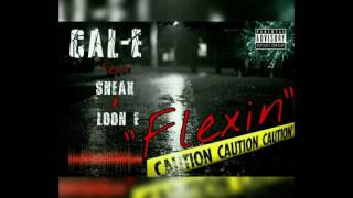 Flexin feat. Sneaks and Loon E Lou (prod. By Jay Cee Beats)