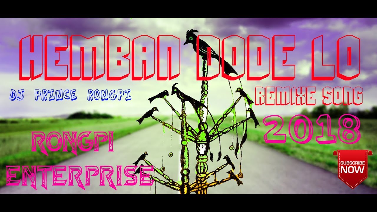 NEW KARBI REMIXE  HEMBAN DODE LO  KARBI EVERGREEN SPECIAL Rongpi Enterprise2018