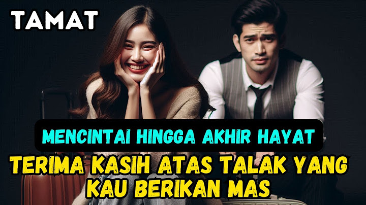 Tamat - Terima Kasih Atas Talak Yang Kau Berikan   Menyesal Meninggalkan Istri Demi Selingkuhan
