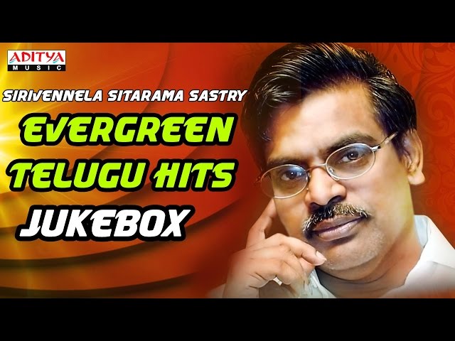 Evergreen Telugu Hits Songs Of Sirivennela Sitarama Sastry class=