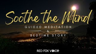 Guided Meditation and a Bedtime Story for Relaxation and Sleep 🦊🎶 Soothe the Mind