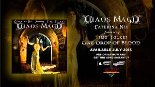 Chaos Magic (Caterina Nix & Timo Tolkki) - One Drop of Blood (Official Audio)