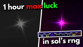 Using MAX LUCK For 1 Hour In Roblox Sol's RNG!