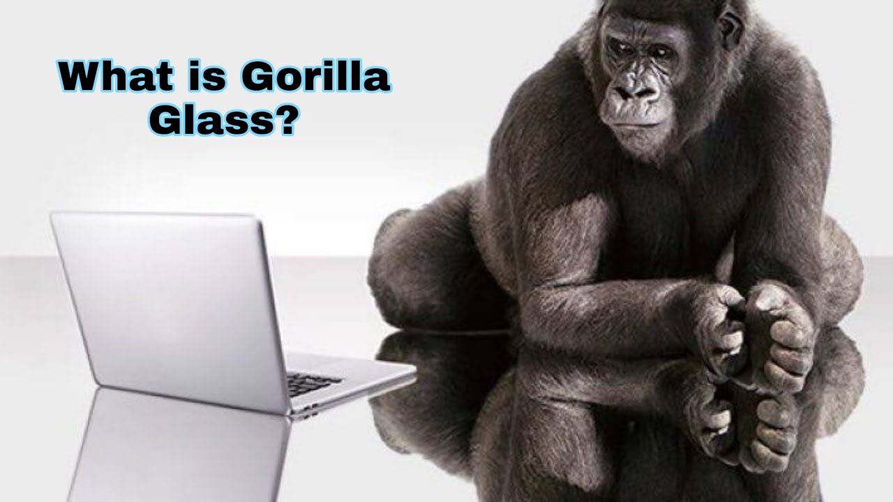 Corning Gorilla Glass | 1st Generation to 6th Generation Review