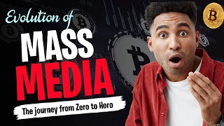 Evolution of Mass-Media l The journey of where we are !!