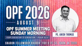 OPF 2026 SUMMER MEETINGS | SUNDAY MORNING