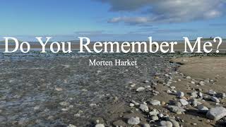 Morten Harket-Do You Remember Me? (lyrics)