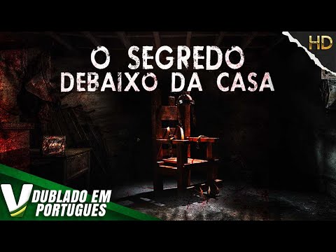 O SEGREDO DEBAIXO DA CASA | NOVO FILME HD DE TERROR COMPLETO DUBLADO EM PORTUGUÊS