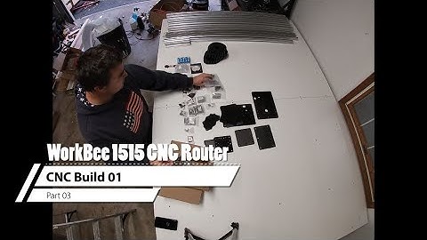 Part 03 WorkBee 1515 CNC Router Build 01
