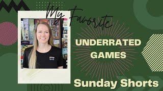SUNDAY SHORTS | My Most Underrated Board Games (Episode 6)