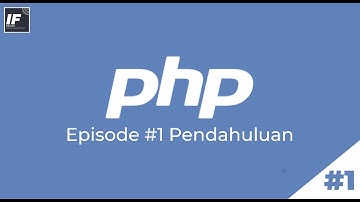 Mengenal PHP #1 Pendahuluan