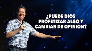 Puede Dios Profetizar Algo Y Cambiar De Opinión? - Pastor Miguel Arrázola