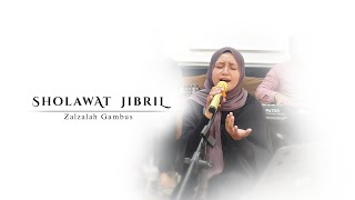 Sholawat Jibril | Zalzalah Gambus
