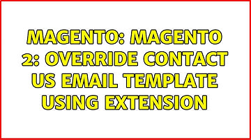 Magento: Magento 2: Override contact us email template using extension