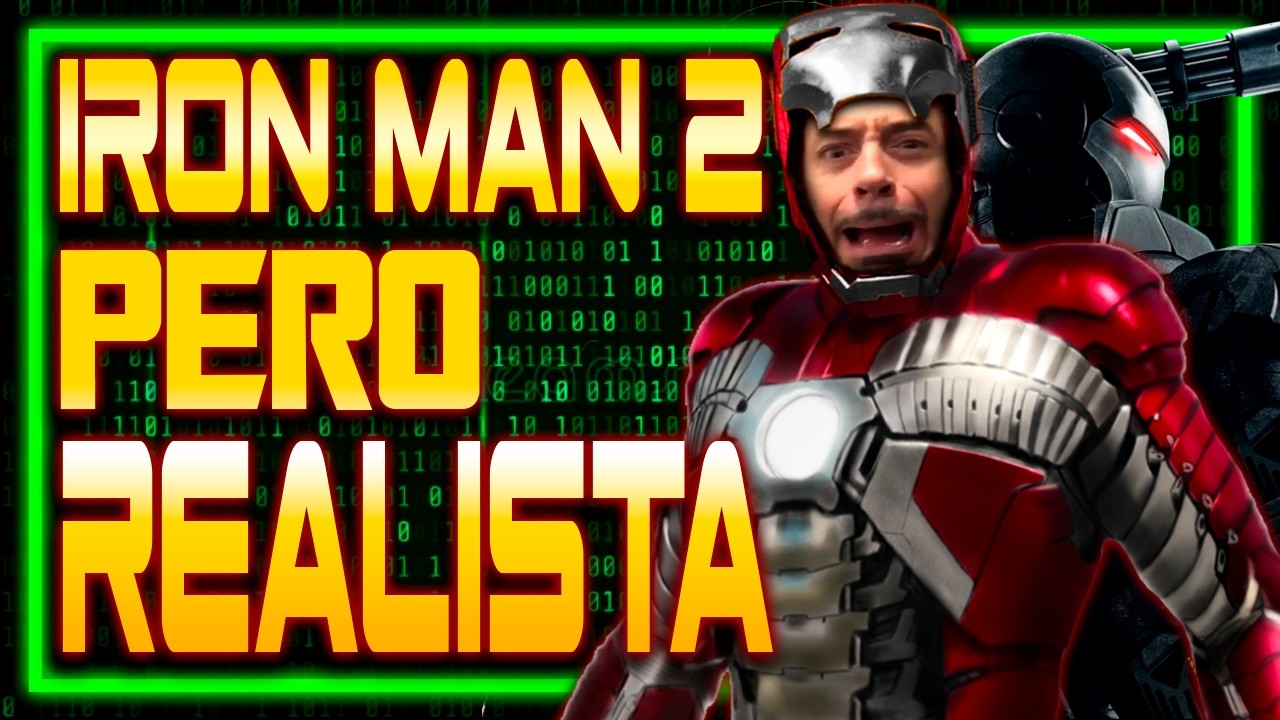 IRON MAN 2 pero siendo REALISTAS