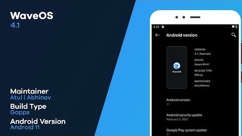 Install Wave OS v4.1 Android 11 On Mi A1