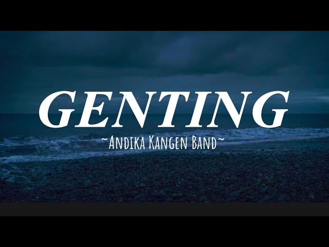 Andika Mahesa Kangen Band - Genting (Lirik) class=