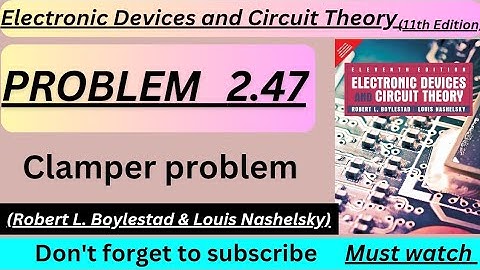 Electronic devices and circuit theory problem 2.47 | Boylested electronics