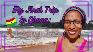 First Trip to Ghana: Day 13 #ghana #travel #movingtoghana #tourism #africandiaspora #takoradi