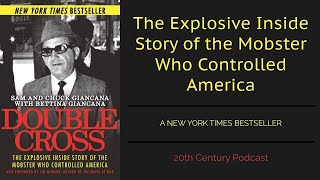Unveiling the Life and Legacy of the Mobster Who Shaped Organized Crime in America in Double Cross