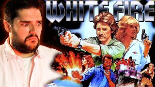 T'as déjà vu WHITE FIRE ? (Le Nanar ultime)