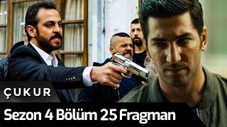 Çukur 4Sezon 25Bölüm Fragman - Karakuzular Geri̇ Dönüyor