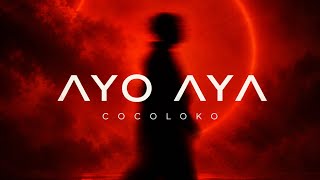 COCOLOKO - AYO AYA (Original Mix) FIRST ALBUM