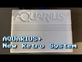 The new aquarius retro system