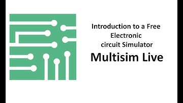Introduction to MultiSIM live.A free online circuit simulation tool.