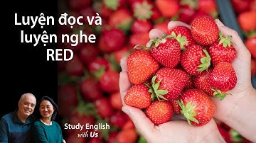 Study English - Luyện đọc và luyện nghe: RED