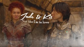 Jade & Kit - Not Like I’m In Love With You