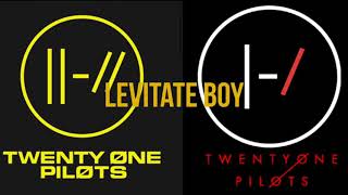Levitate Boy | Twenty One Pilots Mashup |