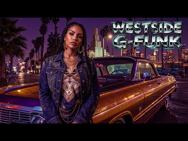 Westside G-Funk Radio | Sunset Cruisin' — 20 Original Tracks - YouTube