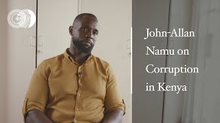 John-Allan Namu on Corruption in Kenya Government