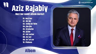 Aziz Rajabiy - Nozi bor nomli albom dasturi