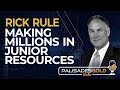 Rick Rule: Making Millions in Junior Resources