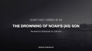 Emotional The Drowning Of Noahs As Son - Abdulaziz Az-Zahrani