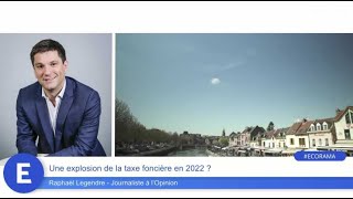 Une explosion de la taxe foncière en 2022 ?