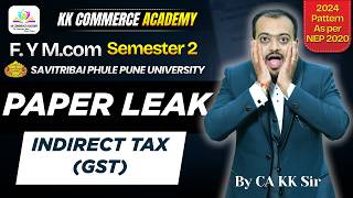 Indirect Tax (GST) “Paper Leak” 🚨 | Question Bank I FYMCom Sem 2 | #kk_sir