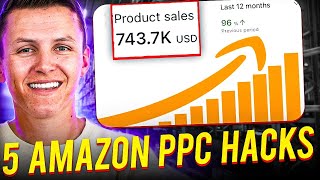 5 Amazon FBA PPC Hacks to INCREASE Sales in 2024!!