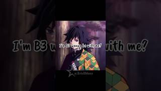 You Need A Shot Of B12 demonslayer anime demonslayeredit kimetsunoyaiba animeedit kny fypage